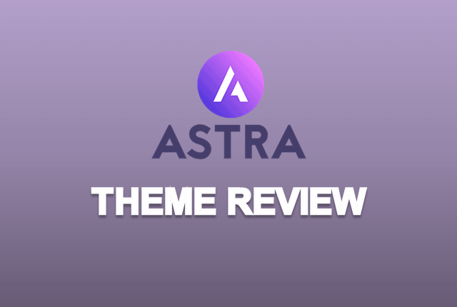 Astra Theme Review